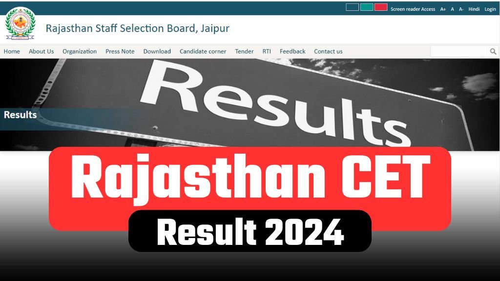 Rajasthan CET Graduation Level Result 2024: Steps to Download Result & Scorecard